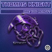Thomas Knight - Are You Ready?