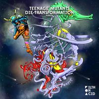 Teenage Mutants - Die Transformation