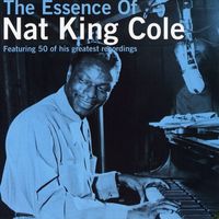 Nat King Cole - The Essence Of Nat King Cole, Vol. 2
