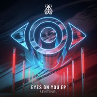 Sentinel - Eyes On You EP
