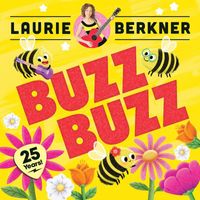 The Laurie Berkner Band - Buzz Buzz (25th Anniversary Edition)