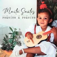 Marta Santos - Poquito a Poquito