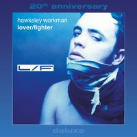 Hawksley Workman - Lover / Fighter (Deluxe 20th Anniversary [Explicit])