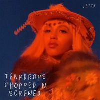 Jetta - teardrops (chopped n screwed)