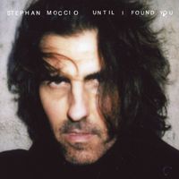 Stephan Moccio - Until I Found You