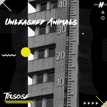 Tixsose - Unleashed Animals