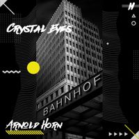 Arnold Horn - Crystal Eyes