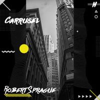 Robert Sprague - Carrusel