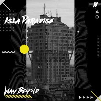 Way Beyond - Isla Paradise