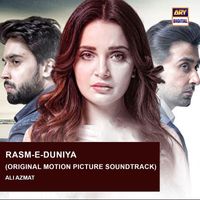 Ali Azmat - Rasm-E-Duniya (Original Motion Picture Soundtrack)