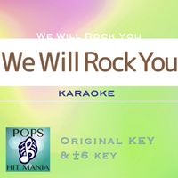POPS HIT MANIA - WE WILL ROCK YOU(Karaoke Pops Hit Mania)