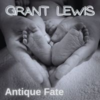 Grant Lewis - Antique Fate