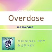 POPS HIT MANIA - Overdose(Karaoke Pops Hit Mania)