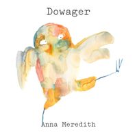 Anna Meredith - Dowager