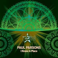 Paul Parsons - I Know a Place