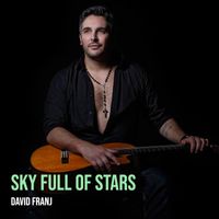 David Franj - Sky Full of Stars