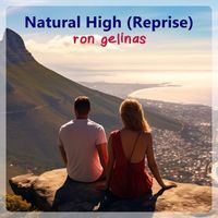 Ron Gelinas - Natural High (Reprise)