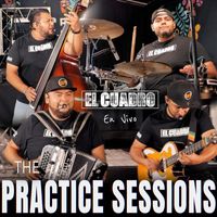 El Cuadro - The Practice Sessions (En Vivo)