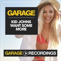 Kid Johns - Want Some More