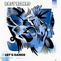 Easy Riders - Let's Dance