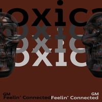 GM - Feelin' Connected