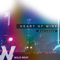 Rueforged - Heart of Mine