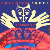 Cristian Croce - Changes