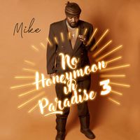 Mike - No Honeymoon in Paradise 3