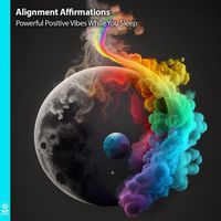 Rising Higher Meditation - Alignment Affirmations Powerful Positive Vibes While You Sleep (feat. Jess Shepherd)