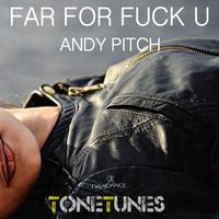 Andy Pitch - Far for fuck u - Single