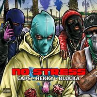Blocka - No Stress (Explicit)