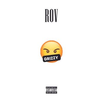 Rov - Grizzy (Explicit)