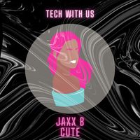 Jaxx B - Cute