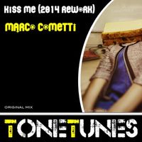 Marco Cometti - Kiss Me (2014 Rework)