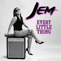 Jem - Every Little Thing