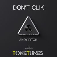 Andy Pitch - Don't Clik - Single