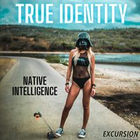 Native Intelligence - True Identity