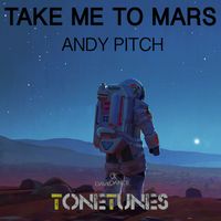 Andy Pitch - Take Me To Mars