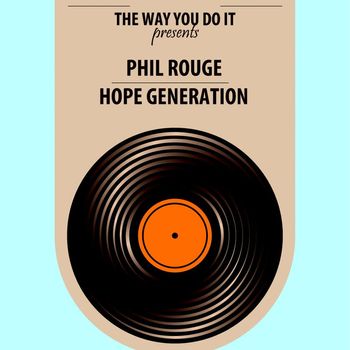Phil Rouge - Hope Generation