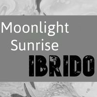 Ibrido - Moonlight Sunrise
