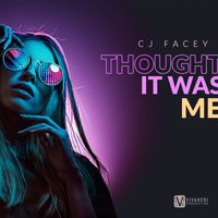CJ Facey - Thought it was me