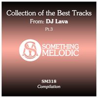 DJ Lava - Collection of the Best Tracks From: DJ Lava, Pt. 3