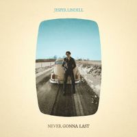 Jesper Lindell - Never Gonna Last