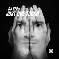 DJ EEF - Just One Touch