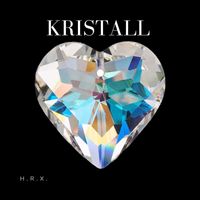 H.R.X. - Kristall
