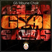 GS Tribune Choir - Aslan Gibi Savaş