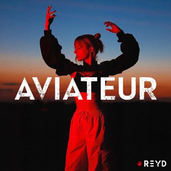 Reyd - Aviateur