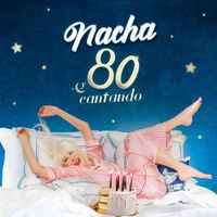 Nacha Guevara - 80 y Cantando