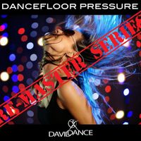 Daviddance - Dancefloor Pressure - REMASTER SERIES