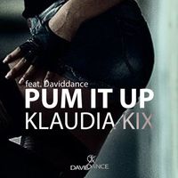 Klaudia Kix - Pum It Up (feat. Daviddance)